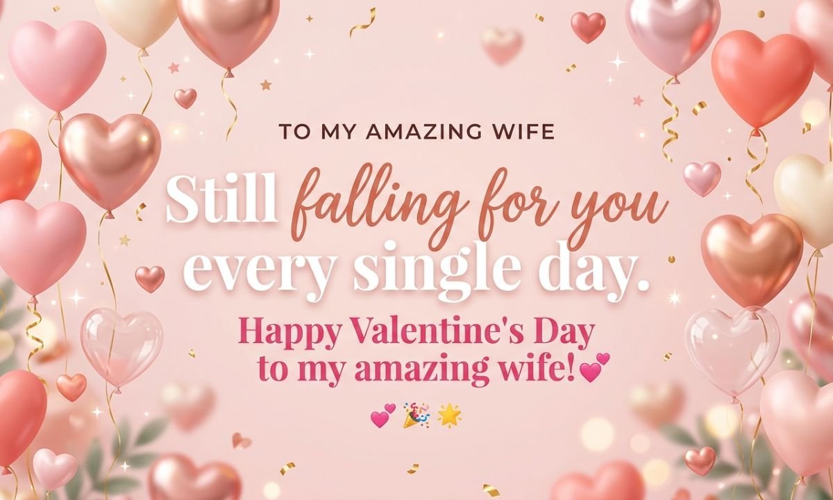 Cute Valentine Captions for Wife to Share on Social Media