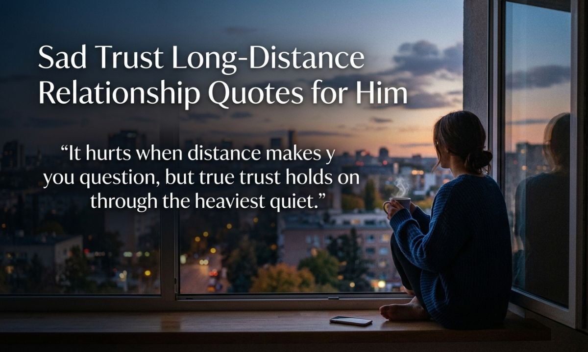Trust Long Distance Relationship Quotes